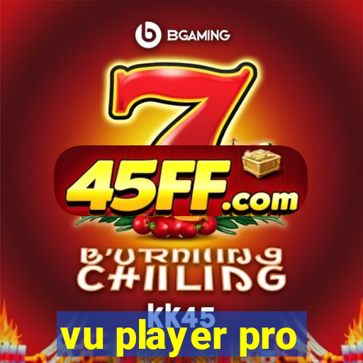 vu player pro